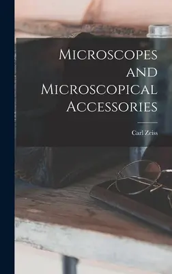 Mikroskopy i akcesoria mikroskopowe - Microscopes and Microscopical Accessories