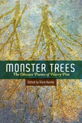 Monster Trees: Nieznane wiersze Harry'ego Pima - Monster Trees: The Obscure Poems of Harry Pim