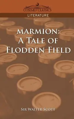 Marmion: Opowieść o polu Flodden - Marmion: A Tale of Flodden Field