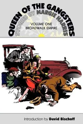 Królowa Gangsterów: Vol 1: Broadwalk Empire - Queen of the Gangsters: Vol 1: Broadwalk Empire