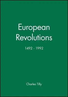 Europejskie rewolucje, 1492-1992 - European Revolutions, 1492 - 1992