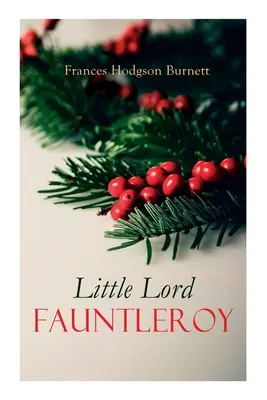 Mały Lord Fauntleroy: Świąteczny klasyk - Little Lord Fauntleroy: Christmas Classic