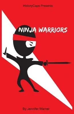 Wojownik ninja: 10 ninja, którzy zmienili historię - Ninja Warrior: 10 Ninjas That Changed History