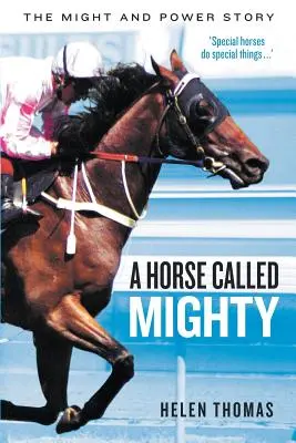 Koń zwany potężnym: Opowieść o potędze i mocy - A Horse Called Mighty: The Might and Power Story