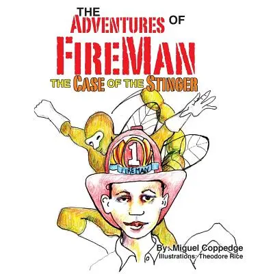 Przygody FireMana i przypadek Stingera - The Adventures of FireMan and The Case of The Stinger