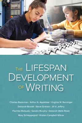 Rozwój pisania przez całe życie - The Lifespan Development of Writing