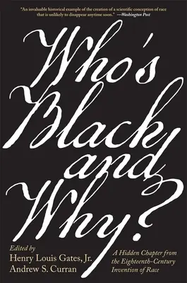 Kto jest czarny i dlaczego: ukryty rozdział osiemnastowiecznego wynalezienia rasy - Who's Black and Why?: A Hidden Chapter from the Eighteenth-Century Invention of Race