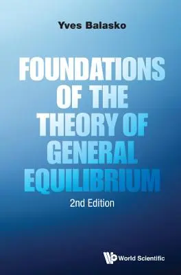 Podstawy teorii równowagi ogólnej (wydanie drugie) - Foundations of the Theory of General Equilibrium (Second Edition)