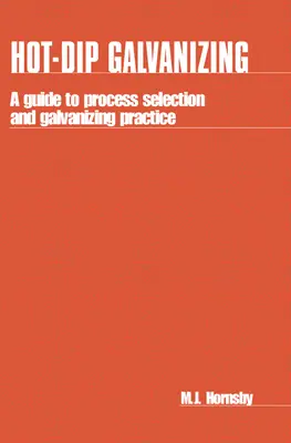 Cynkowanie ogniowe: Przewodnik po wyborze procesu i praktyce cynkowania - Hot-Dip Galvanizing: A Guide to Process Selection and Galvanizing Practice