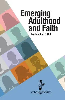 Wschodząca dorosłość i wiara - Emerging Adulthood and Faith