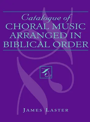 Katalog muzyki chóralnej ułożonej w porządku biblijnym - Catalogue of Choral Music Arranged in Biblical Order