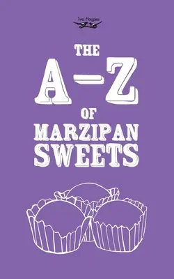 Z-Z marcepanowych słodyczy - The A-Z of Marzipan Sweets