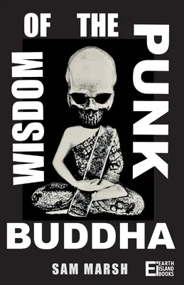 Mądrość Punkowego Buddy - Wisdom of the Punk Buddha