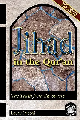 Dżihad w Koranie: Prawda ze źródła (wydanie trzecie) - Jihad in the Qur'an: The Truth from the Source (Third Edition)