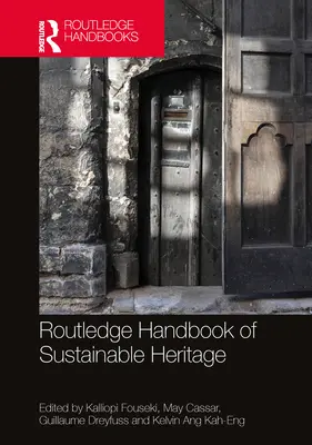 Podręcznik zrównoważonego dziedzictwa Routledge - Routledge Handbook of Sustainable Heritage