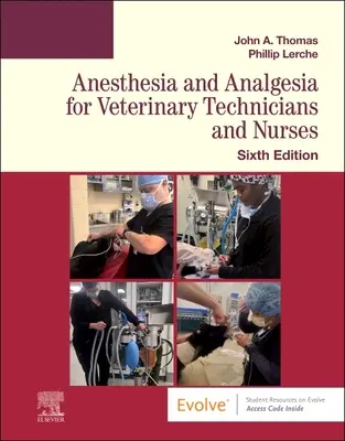 Znieczulenie i analgezja dla techników i pielęgniarek weterynaryjnych - Anesthesia and Analgesia for Veterinary Technicians and Nurses