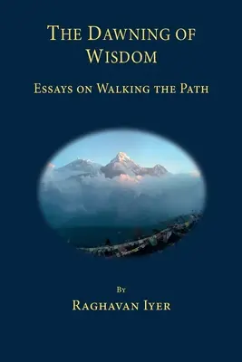 Świt mądrości: Eseje o kroczeniu ścieżką - The Dawning of Wisdom: Essays on Walking the Path