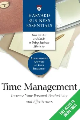 Zarządzanie czasem: Zwiększ swoją osobistą produktywność i efektywność - Time Management: Increase Your Personal Productivity and Effectiveness