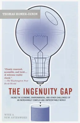 The Ingenuity Gap: Stawianie czoła ekonomicznym, środowiskowym i innym wyzwaniom coraz bardziej złożonej i nieprzewidywalnej przyszłości - The Ingenuity Gap: Facing the Economic, Environmental, and Other Challenges of an Increasingly Complex and Unpredictable Future