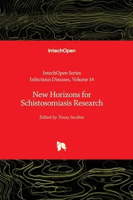 Nowe horyzonty badań nad schistosomatozą - New Horizons for Schistosomiasis Research