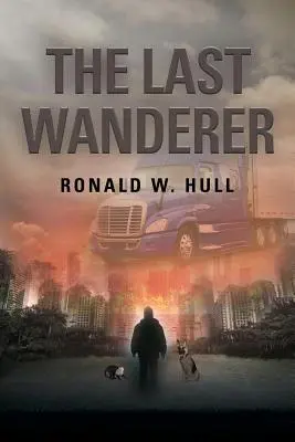 Ostatni wędrowiec: Ostatni człowiek na Ziemi - The Last Wanderer: Last Man on Earth