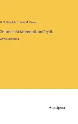 Journal of Mathematics and Physics: XXVIII. Tom - Zeitschrift fr Mathematik und Physik: XXVIII. Jahrgang