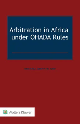 Arbitraż w Afryce zgodnie z zasadami OHADA - Arbitration in Africa under OHADA Rules