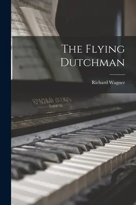 Latający Holender - The Flying Dutchman