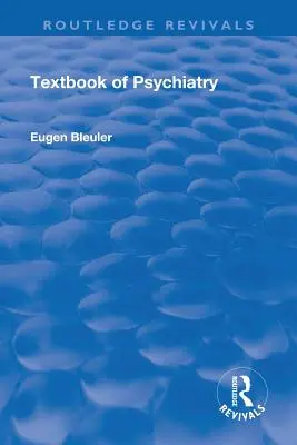 Odrodzenie: podręcznik psychiatrii (1924) - Revival: Textbook of Psychiatry (1924)