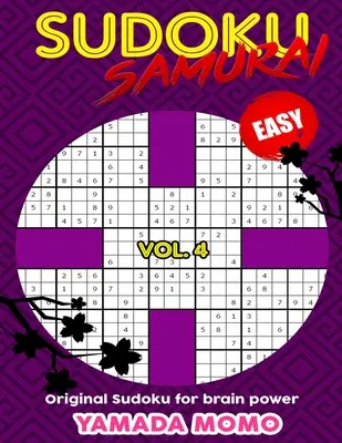 Sudoku Samurai Easy: Original Sudoku For Brain Power Vol. 4: Zawiera 100 łamigłówek Sudoku Samurai Easy Level - Sudoku Samurai Easy: Original Sudoku For Brain Power Vol. 4: Include 100 Puzzles Sudoku Samurai Easy Level