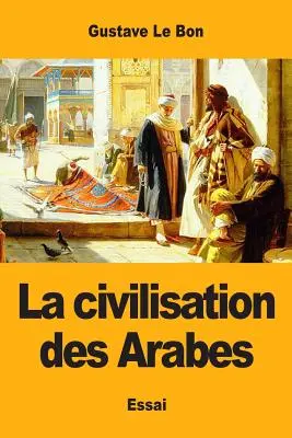 Cywilizacja arabska - La civilisation des Arabes