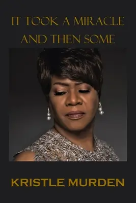 To wymagało cudu i jeszcze trochę - It Took a Miracle and Then Some