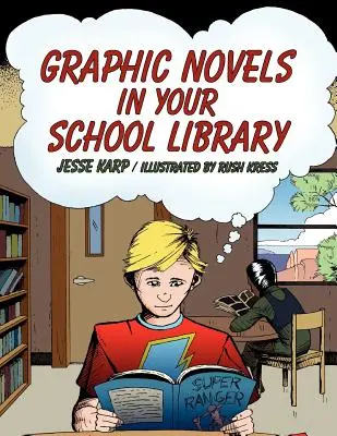 Powieści graficzne w bibliotece szkolnej - Graphic Novels in Your School Library