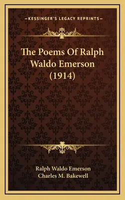 Wiersze Ralpha Waldo Emersona (1914) - The Poems Of Ralph Waldo Emerson (1914)