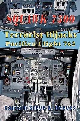 Squawk 7500: Terrorysta porywa samolot Pacifica Flight 762 - Squawk 7500 Terrorist Hijacks Pacifica Flight 762