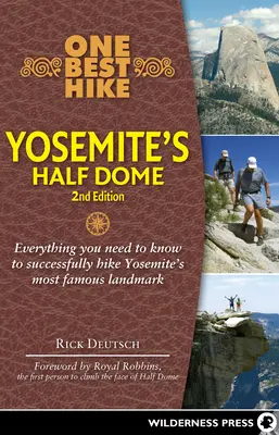 Jedna najlepsza wycieczka: Półkopuła Yosemite - One Best Hike: Yosemite's Half Dome