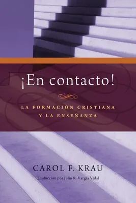 W kontakcie: La formacion cristiana y la ensenanza - En contacto: La formacion cristiana y la ensenanza