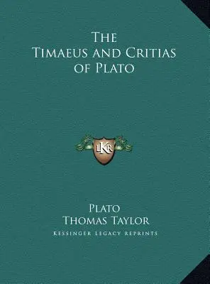 Timaeus i Critias Platona - The Timaeus and Critias of Plato