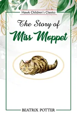 Opowieść o pannie Moppet - The Story of Miss Moppet