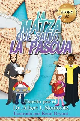 Maca, która ocaliła Paschę - La Matz Que Salvo La Pascua