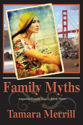 Mity rodzinne: Augustus Family Trilogy Book 3 - Family Myths: Augustus Family Trilogy Book 3