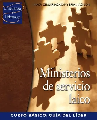 Ministerios de servicio laico Curso Basico: Guia del lider - Ministerios de servicion laico Curso Basico: Guia del lider