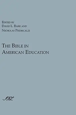 Biblia w amerykańskiej edukacji: Od książki źródłowej do podręcznika - The Bible in American Education: From Source Book to Textbook