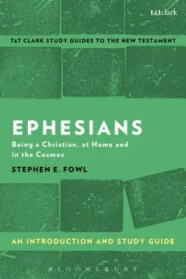 List do Efezjan: Wprowadzenie i przewodnik do studiowania - Ephesians: An Introduction and Study Guide