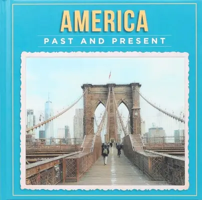 Ameryka dawniej i dziś - America Past and Present