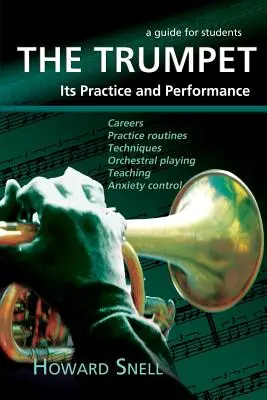 Trąbka: Jej praktyka i wykonanie - przewodnik dla studentów - The Trumpet: Its Practice and Performance - A Guide for Students