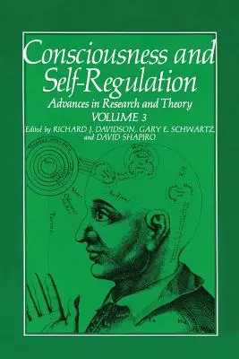 Świadomość i samoregulacja: Tom 3: Postępy w badaniach i teorii - Consciousness and Self-Regulation: Volume 3: Advances in Research and Theory