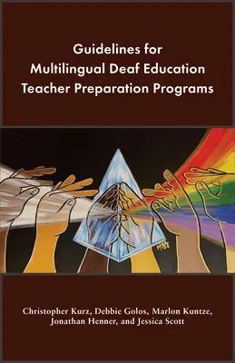 Wytyczne dla wielojęzycznych programów przygotowania nauczycieli edukacji niesłyszących - Guidelines for Multilingual Deaf Education Teacher Preparation Programs