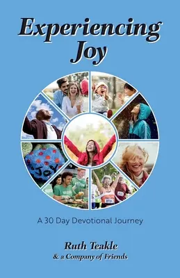 Doświadczanie radości: 30-dniowa pobożna podróż - Experiencing Joy: A 30 Day Devotional Journey