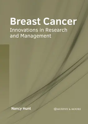 Rak piersi: Innowacje w badaniach i zarządzaniu - Breast Cancer: Innovations in Research and Management